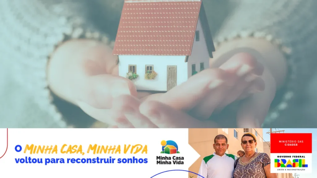 Informações Essenciais: Programa Minha Casa Minha Vida