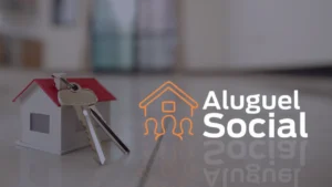 Aluguel Social: Dicas Para Conseguir o Seu!